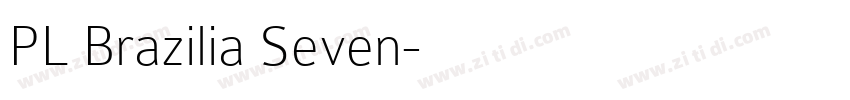 PL Brazilia Seven字体转换